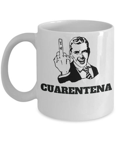 F  Cuarentena 2020 Funny Coffee Mug