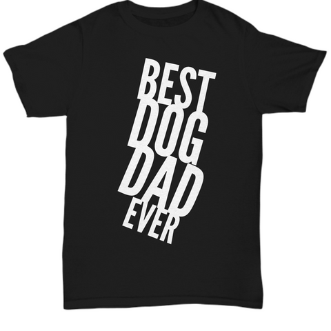Best Dog Dad Ever Black T Shirt