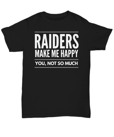 Raiders Make Me TShirt