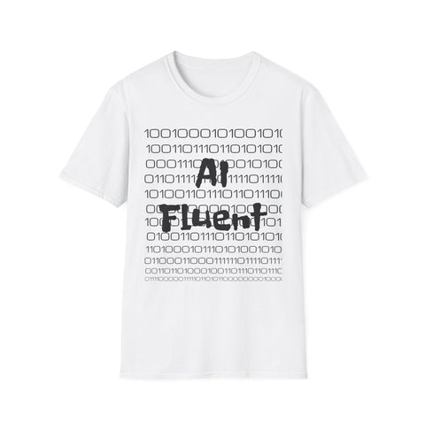 AI Fluent Unisex Softstyle T-Shirt, Cool Tech Tee, Gift for Tech Lovers, Trendy Statement Shirt, Casual Everyday Wear, AI Enthusiast Apparel