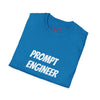 Prompt Engineer Shirt - Unisex T-Shirt for Tech Lovers, Funny Engineer Gift, AI Enthusiast Tee, Unique Gift for Birthdays, Graduation