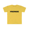 Prepare - Premium T-Shirts- Embrace Life's Experiences