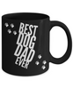 I have The Best Dog Dad Ever