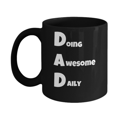 Dad Doing Awesome Daily Funny Coffee Mug Black