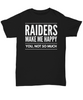 Raiders Make Me  TShirt